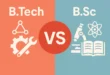 BSc vs BTech: Which Degree Is Better for Your Career?